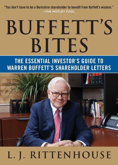 Buffett's Bites: The Essential Investor's Guide to Warren Buffett's Shareholder Letters