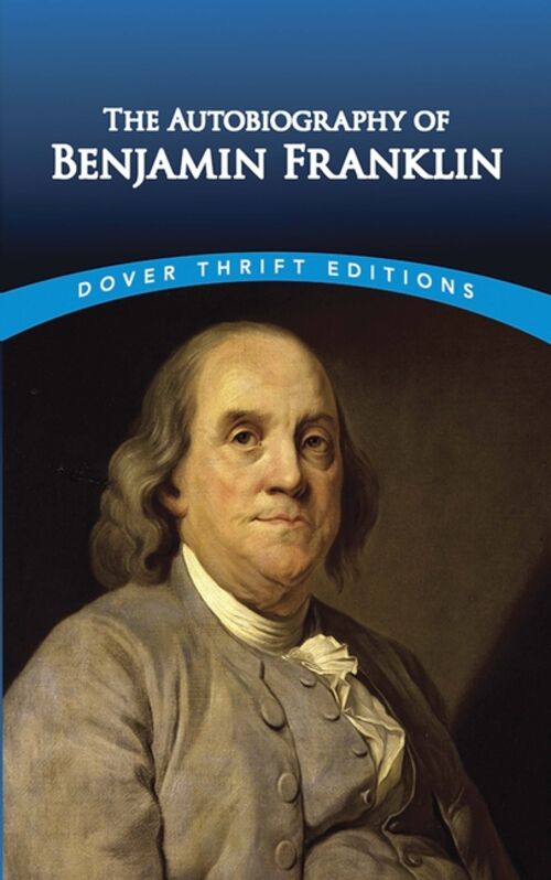 The Autobiography of Benjamin Franklin